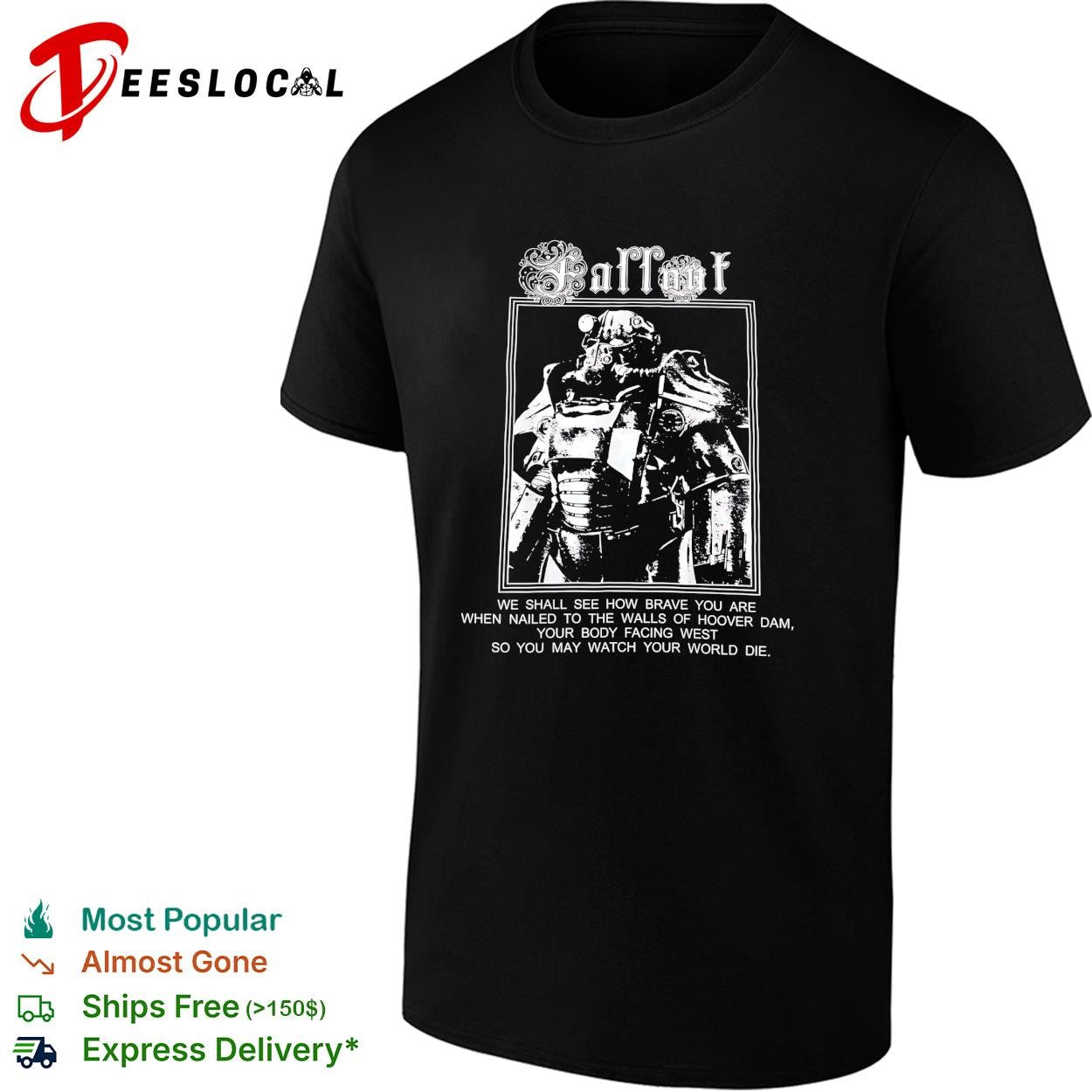 Fallout video game Brotherhood of Steel power armor Hoover Dam quote shirt