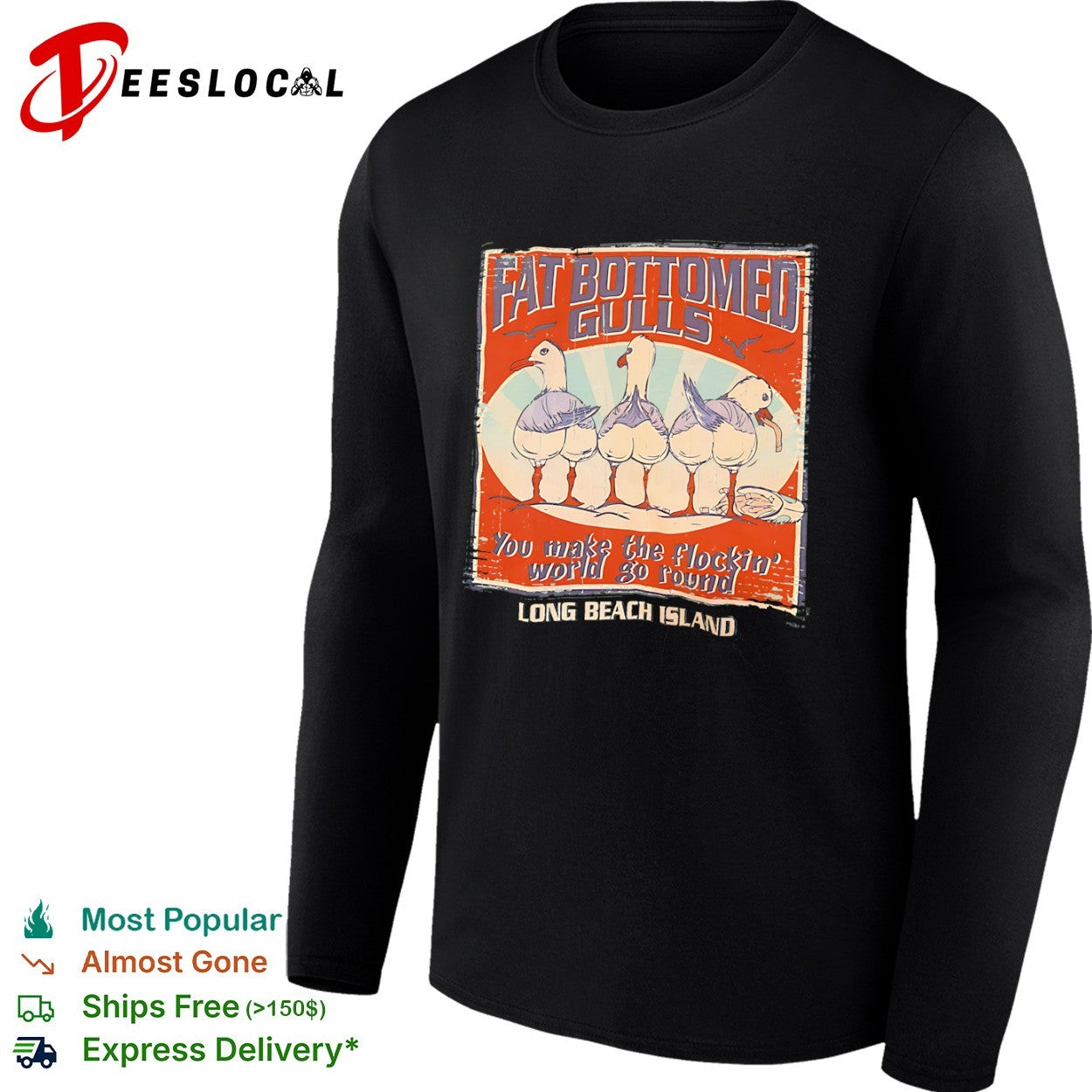 Fat Bottomed Gulls you make the flockin world go round Long Beach Island shirt