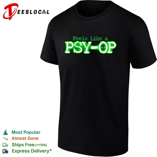Feels like a psyop bold green glowing neon style lettering graphic shirt design