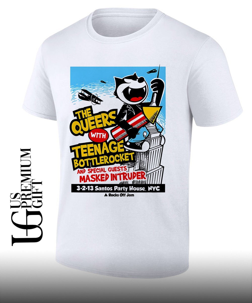 Felix the Cat The Queers Teenage Bottlerocket Masked Intruder Santos Party House shirt