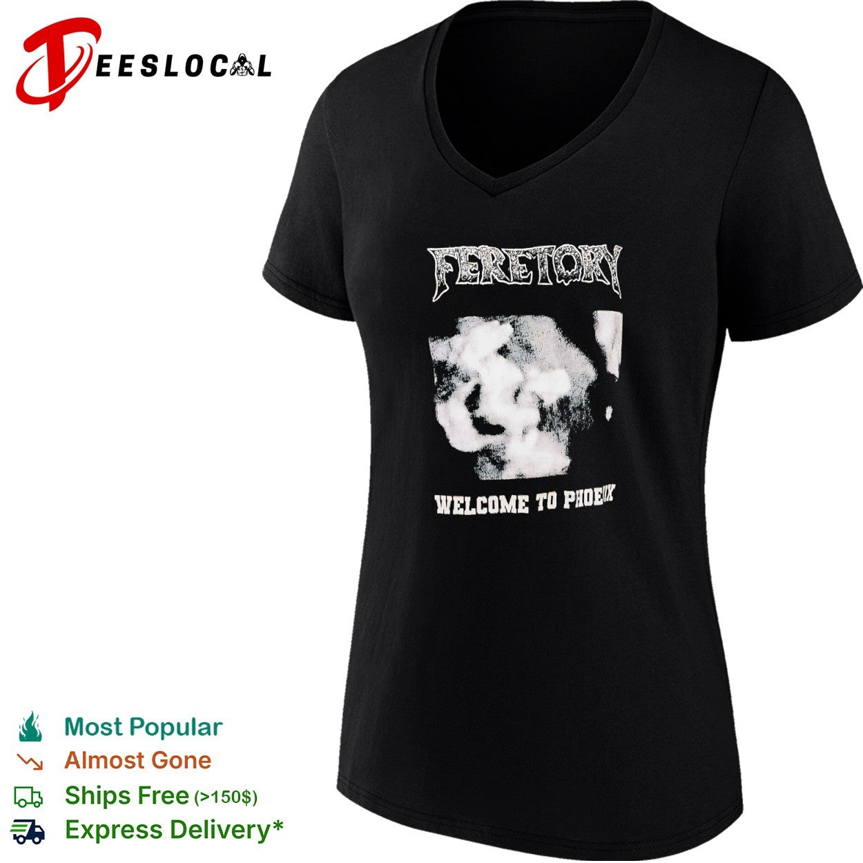 Feretory Welcome to Phoenix shirt