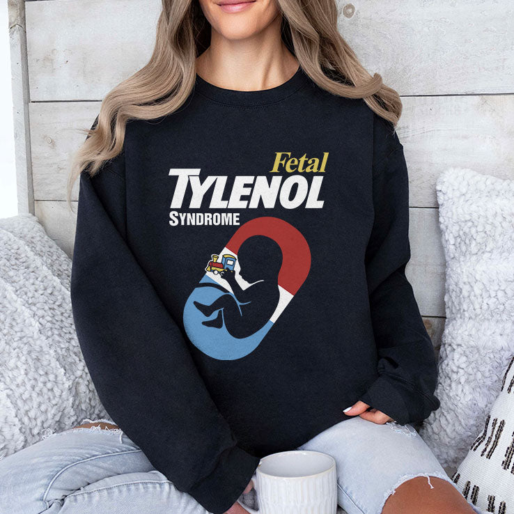 Fetal Tylenol Syndrome T Shirt