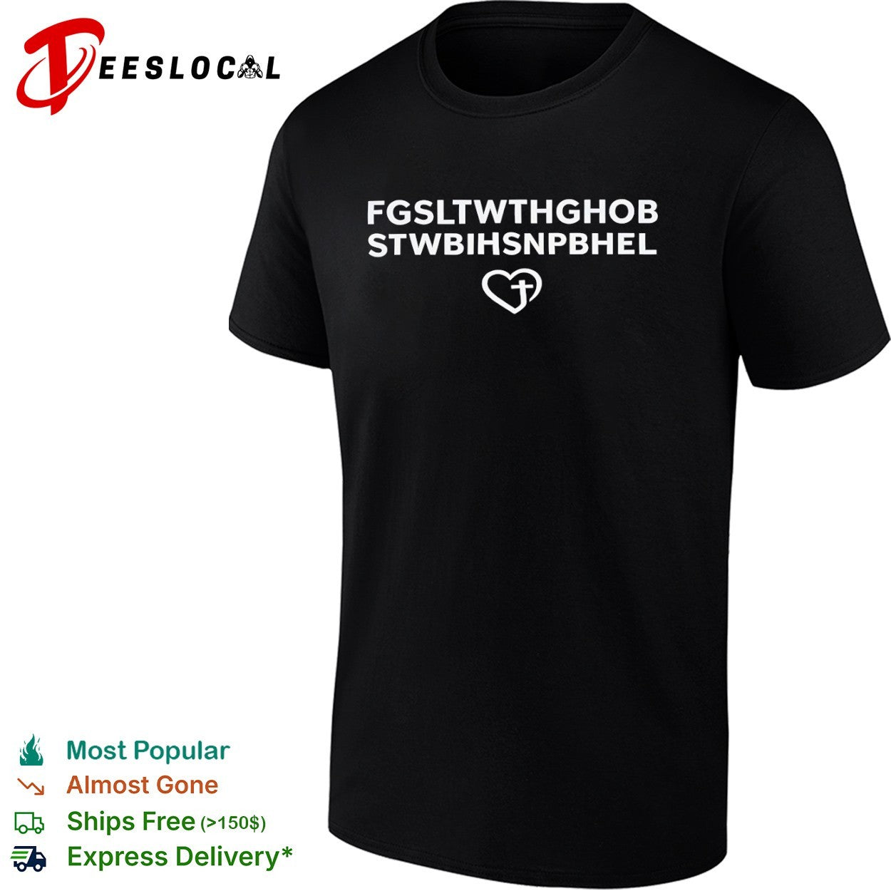 Fgsltwhghob stwbihsnpbhel Christian Faith Heart Love Cross Religious shirt