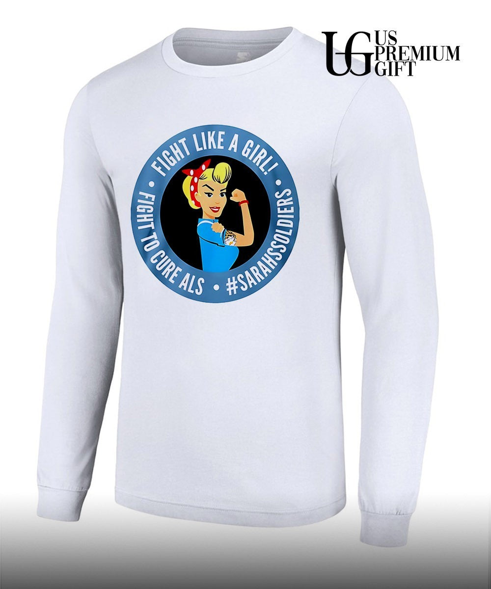 Fight like a girl fight to cure als Sarah Soldiers shirt