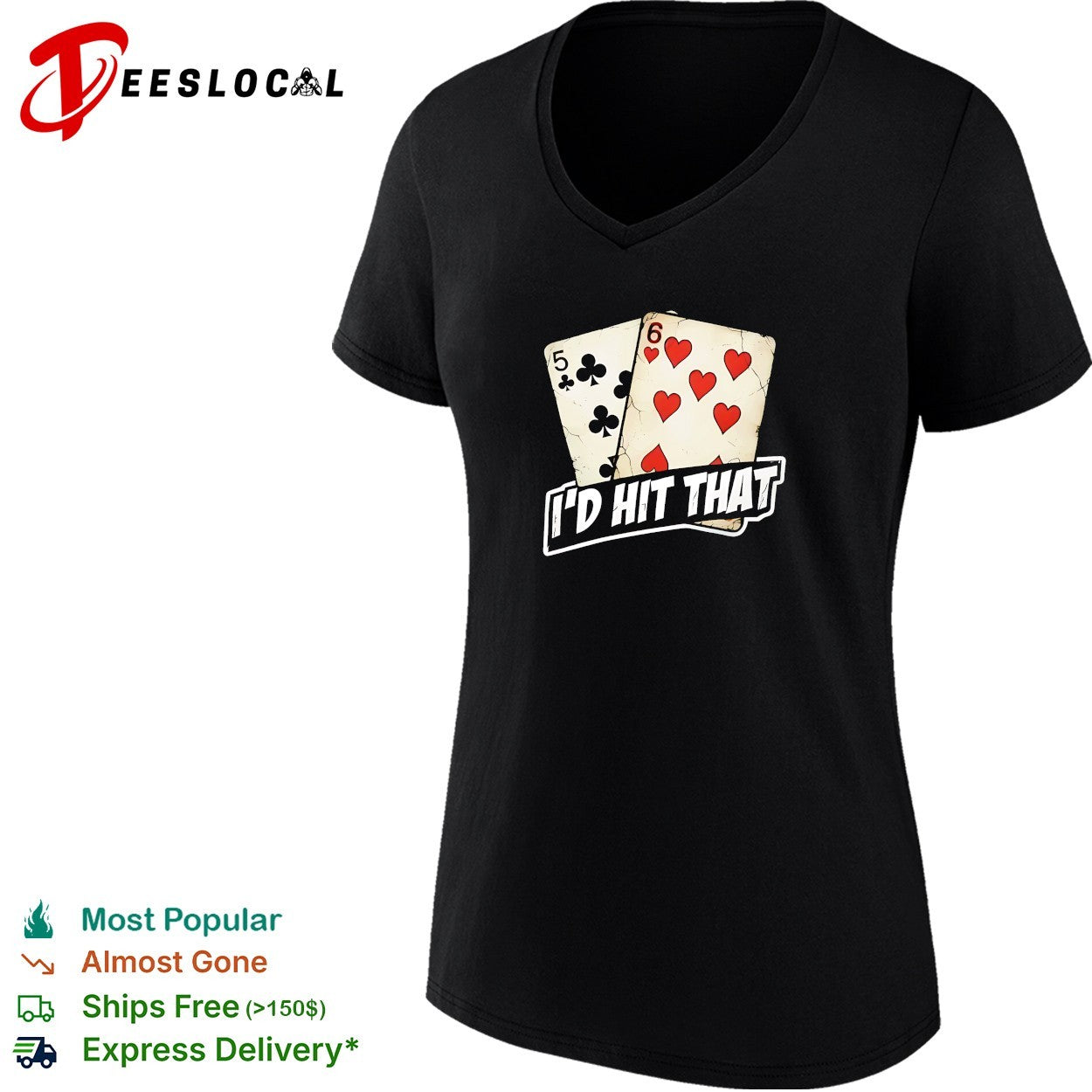 Five of clubs six of hearts I’d hit that shirt