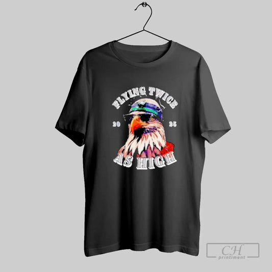 Flying Twice As High 2025 Eagle Wearing Beanie Sunglasses - clothing by TeeHivey.com