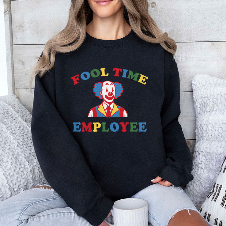 Fool Time Employee Clown T Shirt