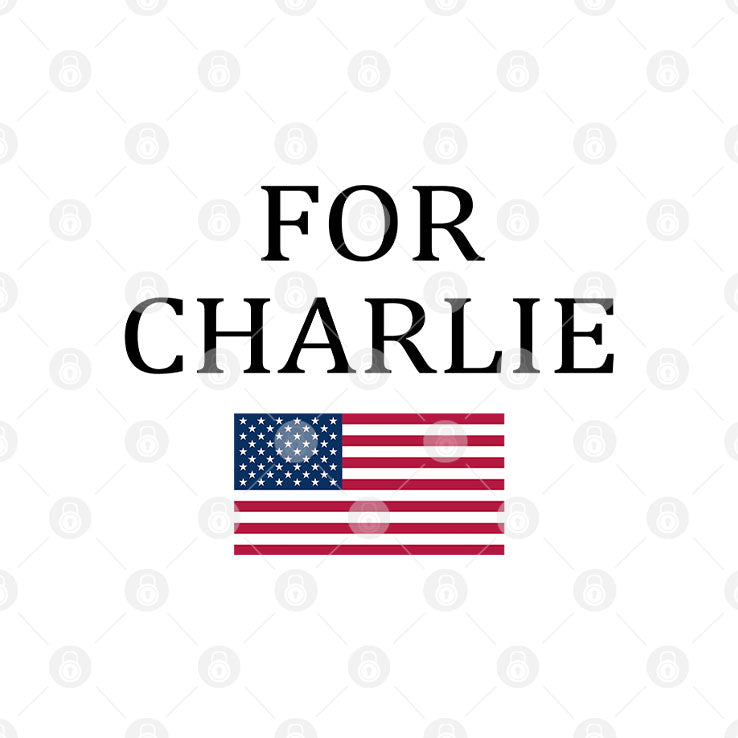For Charlie Kirk T Shirt