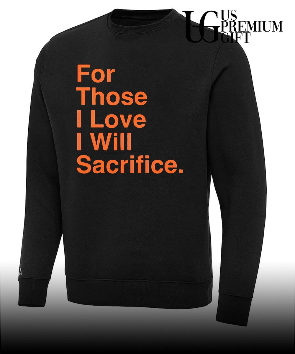 For Those I Love I Will Sacrifice US Army Ranger Creed motivational shirt