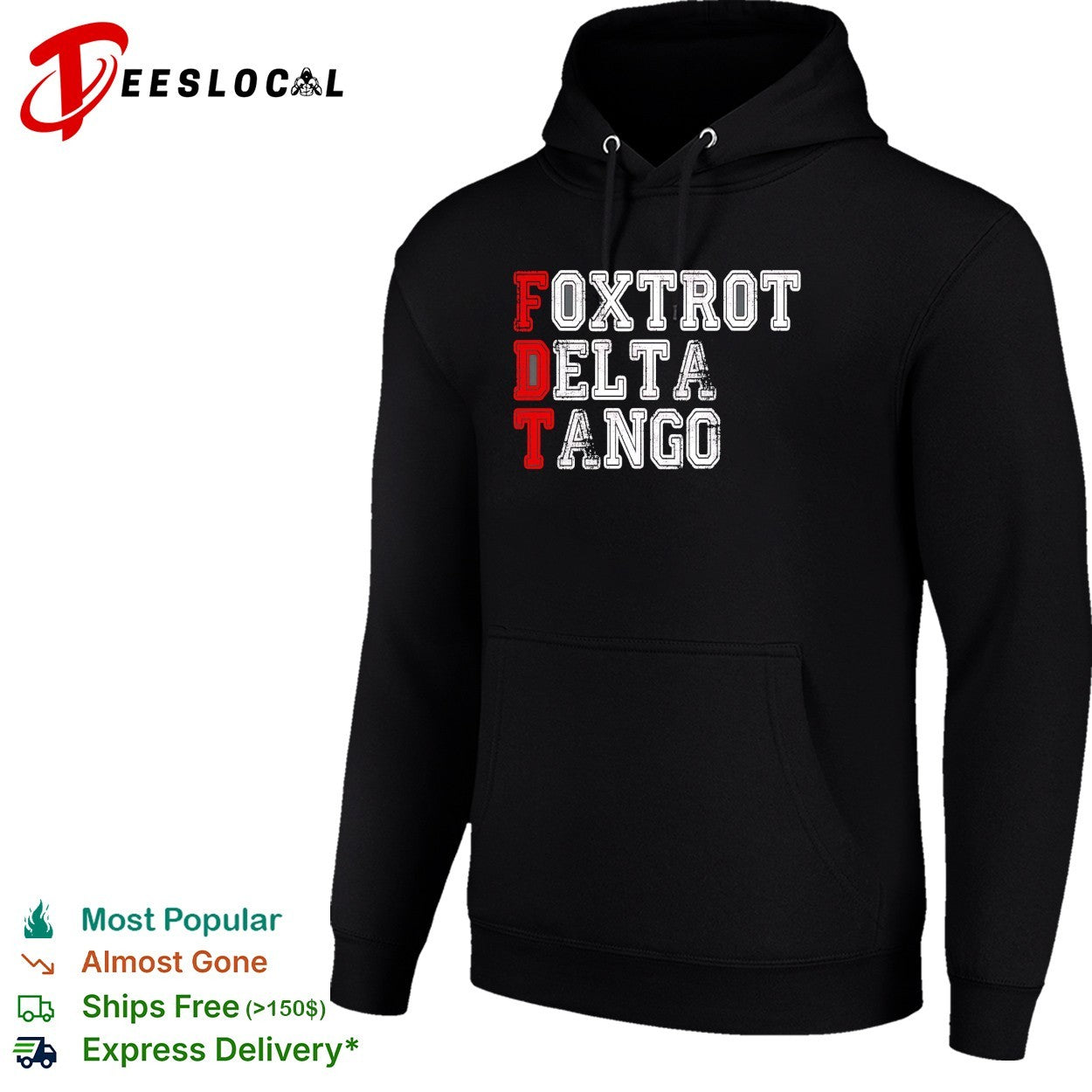 Foxtrot Delta Tango FDT Political Parody Statement Funny Acronym Slogan shirt