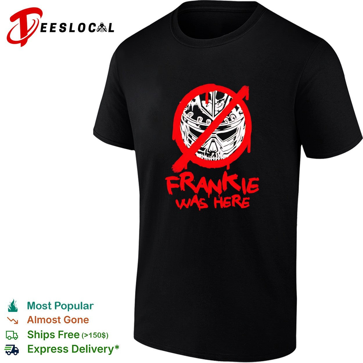 Frankie was here skull crown shirt
