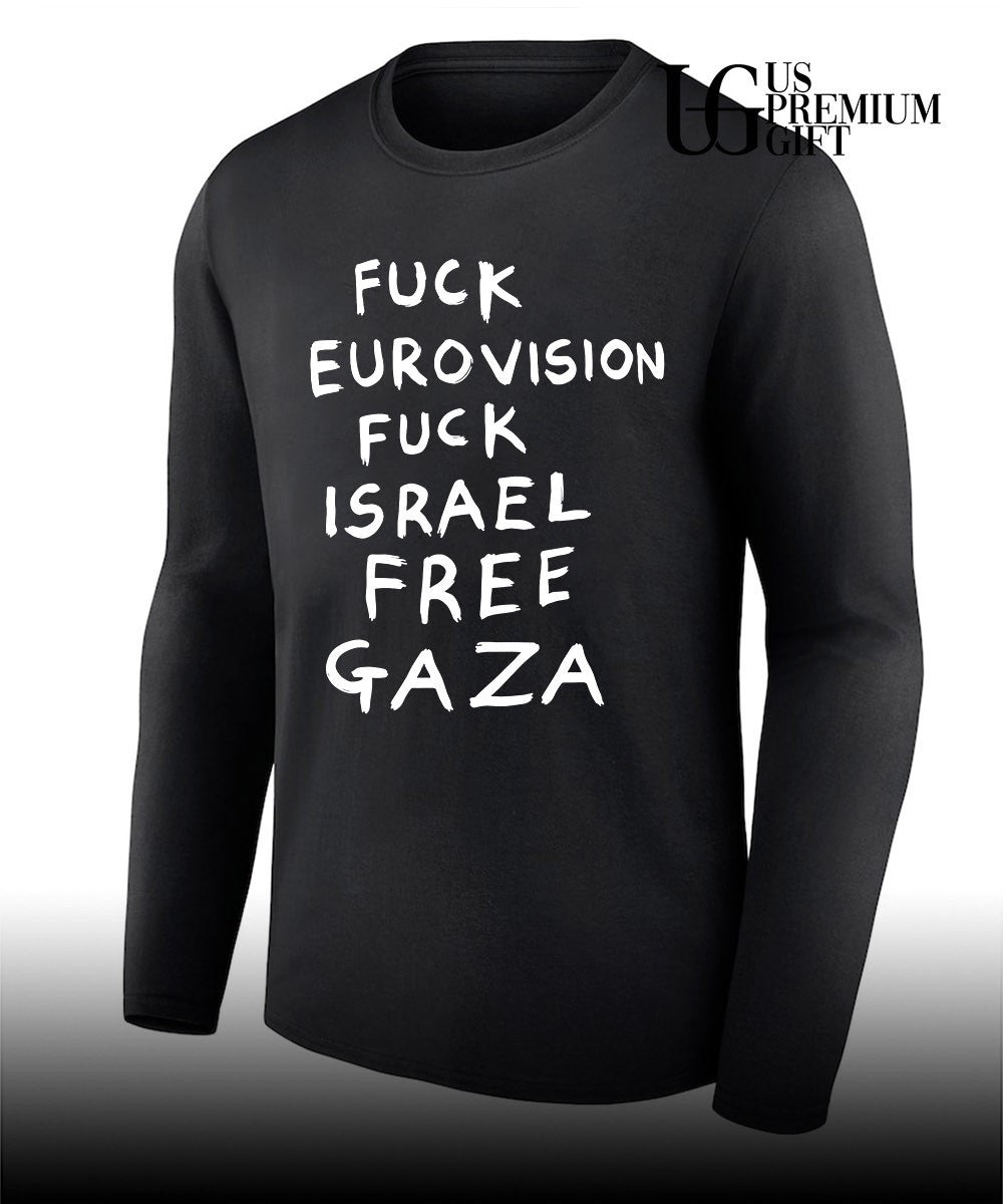 Fuck Eurovision Fuck Israel Free Gaza shirt