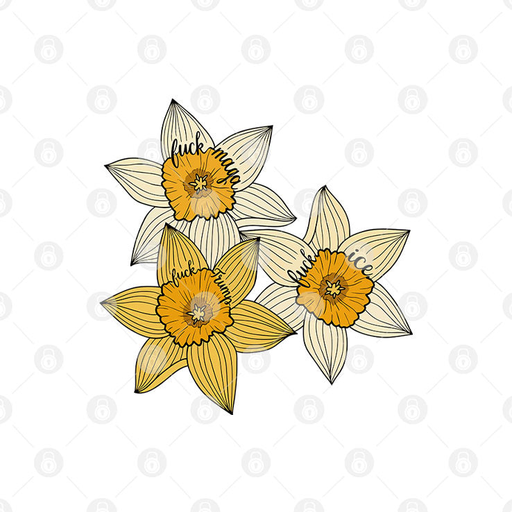Fuck MAGA Fuck Trump Fuck ICE Yellow Daffodil Trio Shirt
