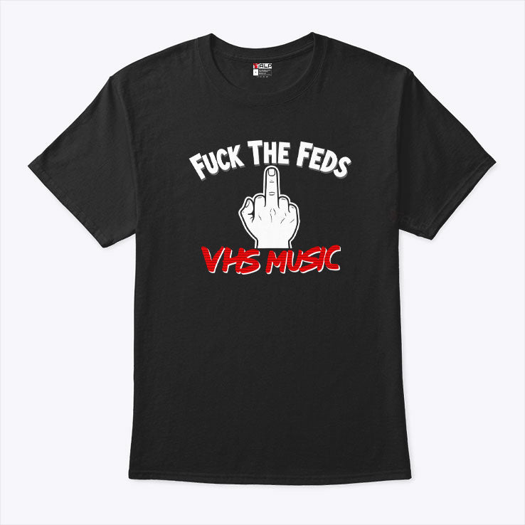 Fuck The Feds VHS Music T Shirt
