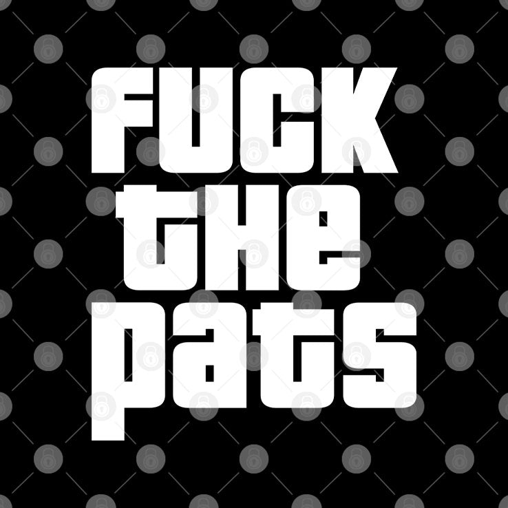 Fuck The Pats T Shirt
