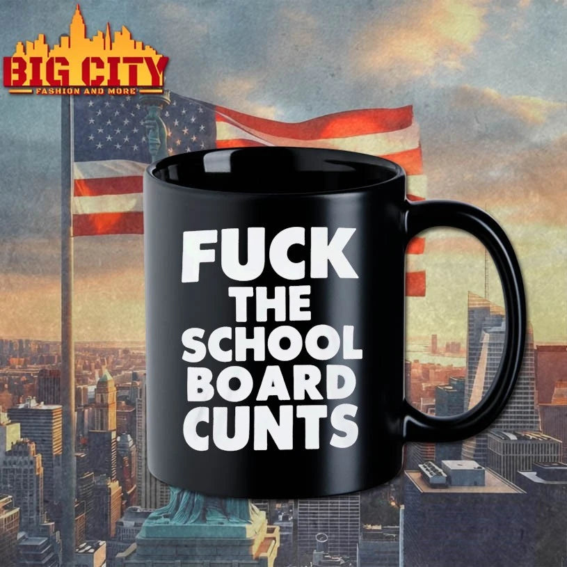 Fuck The School Board Cunts T-shirt