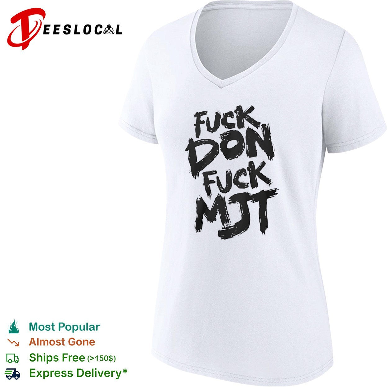 Fuck don fuck MJT shirt