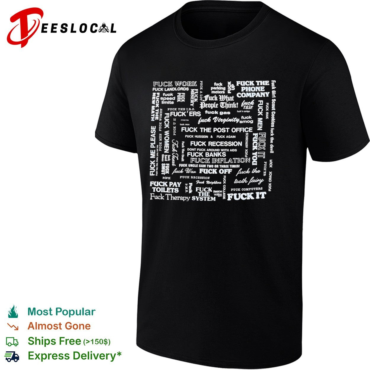 Fuck everything shirt