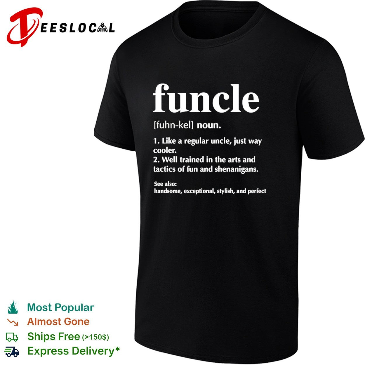 Funcle definition like a regular uncle just way cooler handsome exceptional shirt