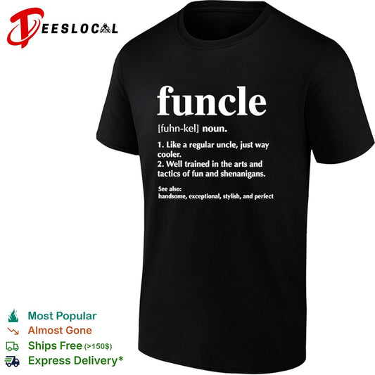 Funcle definition like a regular uncle just way cooler handsome exceptional shirt