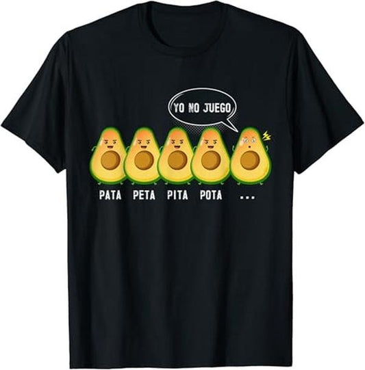Funny Mexican Shirts, Pata Peta Pita Pota Yo No Juego Funny Mexican Latino Quote T-Shirt Menswear Top Casual Classic