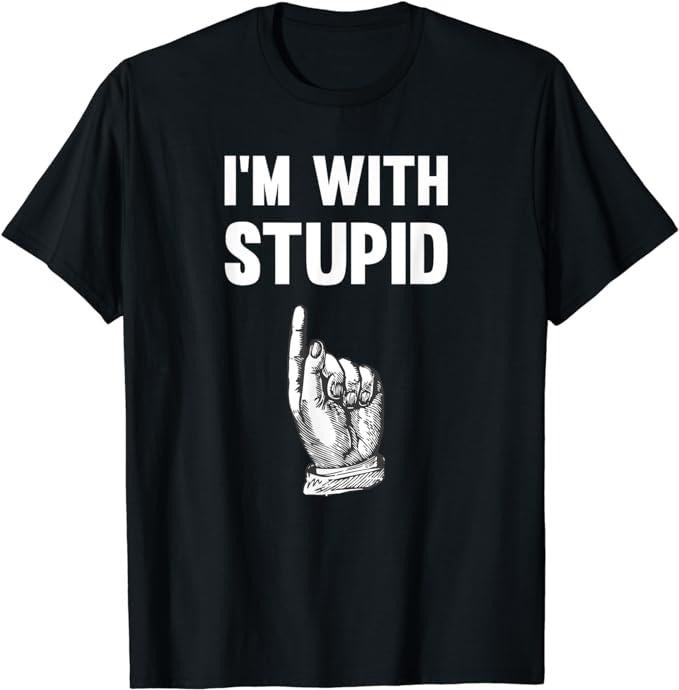 Funny Shirts, I'm With Stupid Up Arrow T-Shirt Menswear Top Casual Cotton