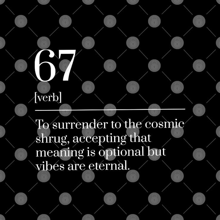 Funny Six Seven Number 67 Meme Dictionary Definition T Shirt