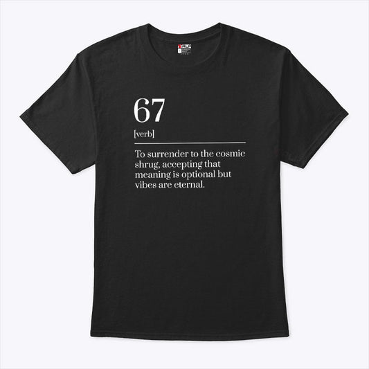 Funny Six Seven Number 67 Meme Dictionary Definition T Shirt