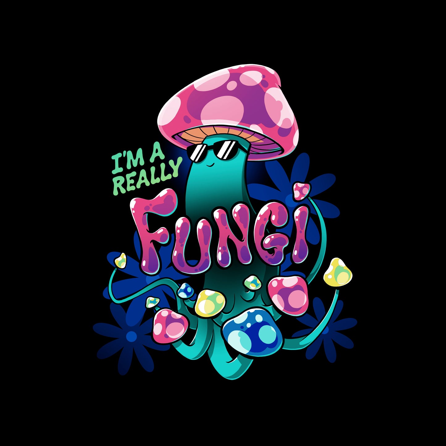 I'm a Really Fungi