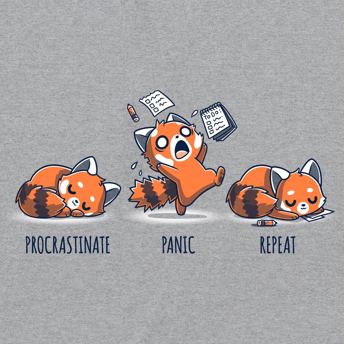 Procrastinate. Panic. Repeat.