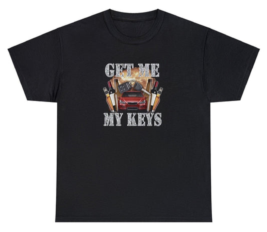 AAA Get Me My Keys T Shirt