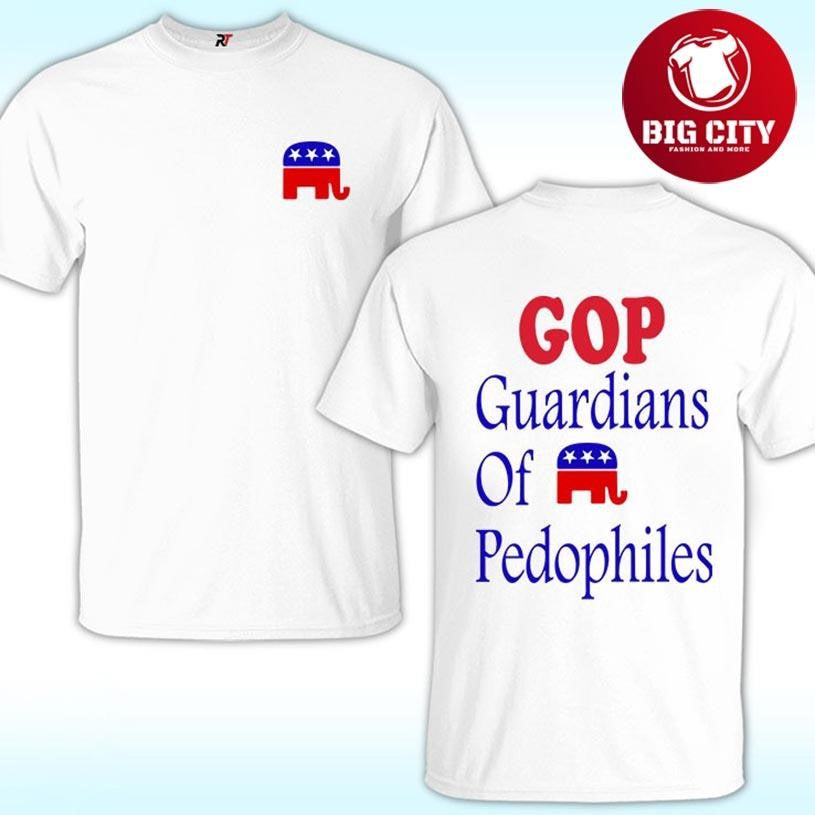 GOP Guardians Of Pedophiles Two Sided Shirt