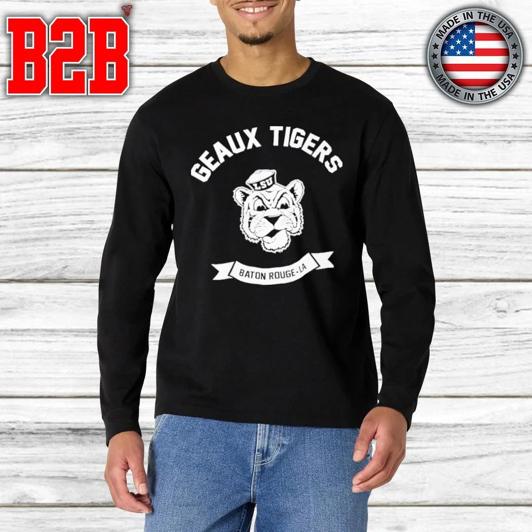 Geaux tigers baton rouge La Shirt