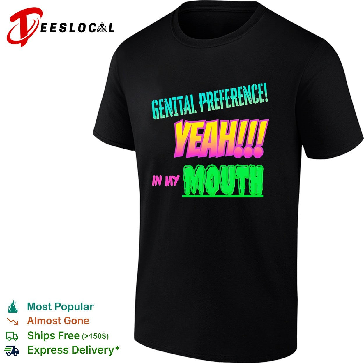 Genital Preference Yeah in my Mouth shirt