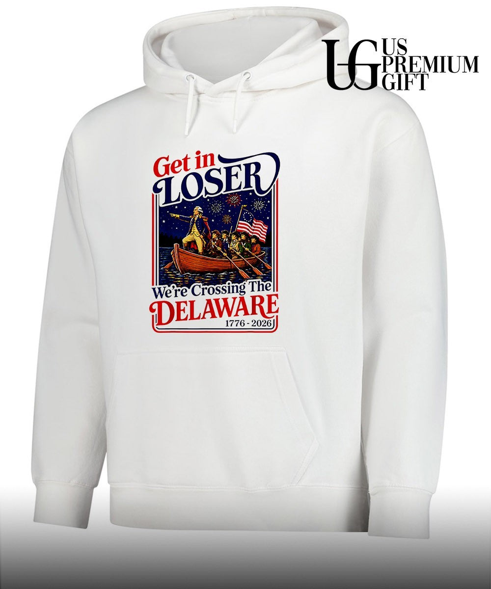 George Washington American Revolution get in loser we’re xrossing the Delaware shirt
