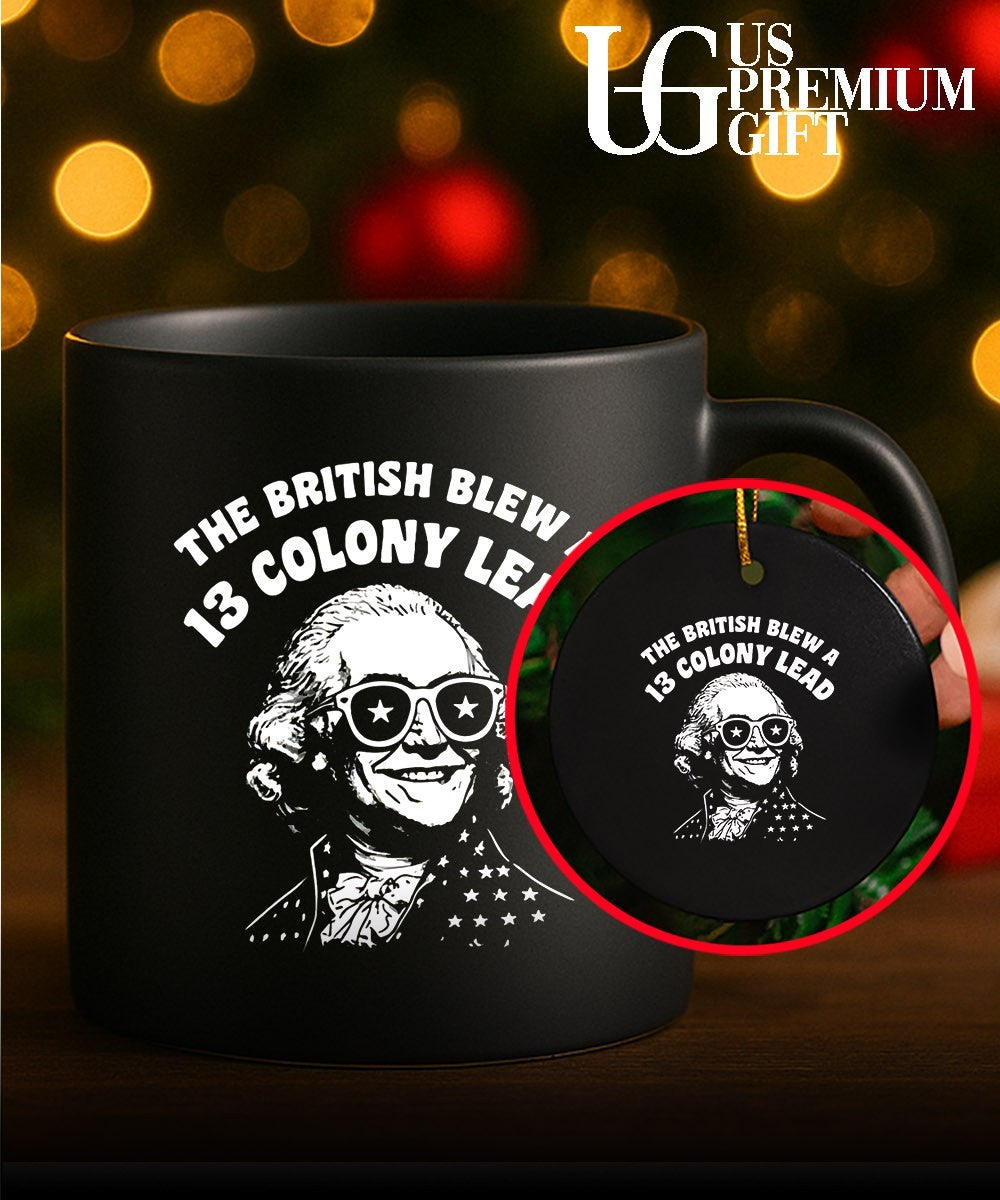 George Washington The British Blew a 13 Colony Lead shirt