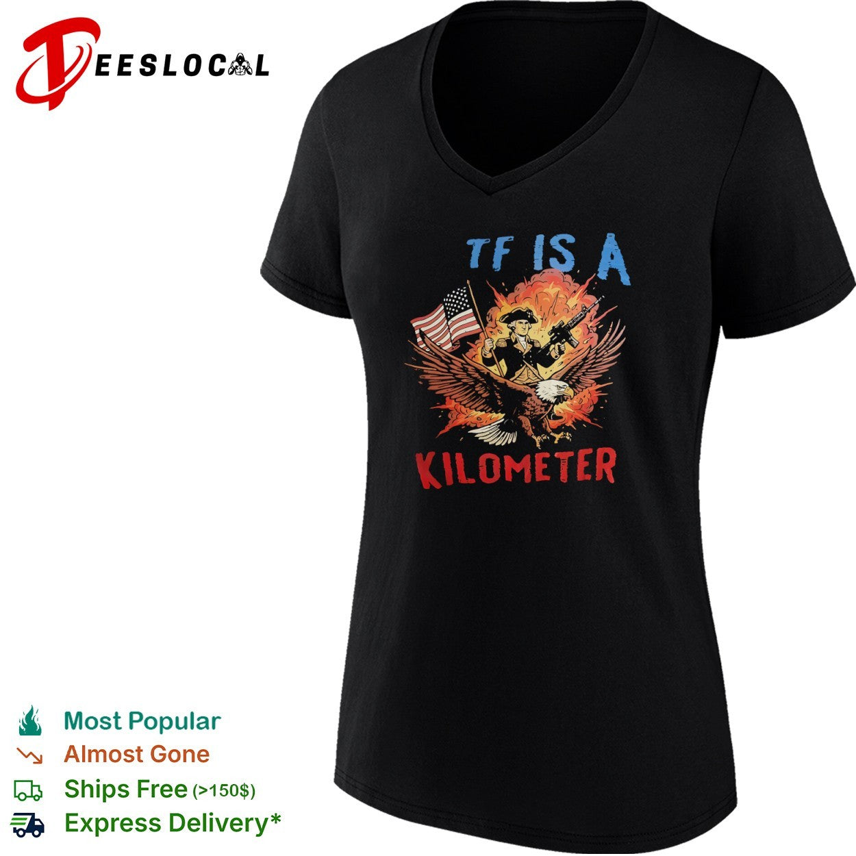George Washington WTF is a Kilometer American Eagle Patriotic Freedom Military shirt
