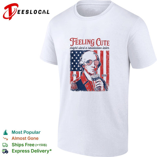 George Washington feeling cute might start a revolution later shirt