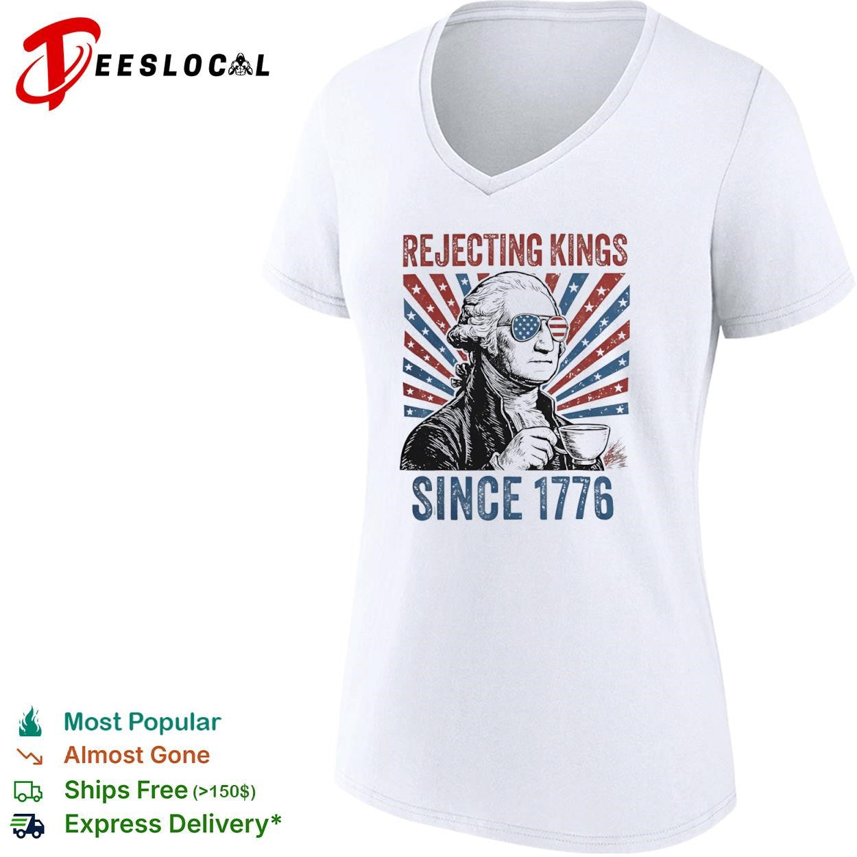 George Washington rejecting kings since 1776 tea cup shirt