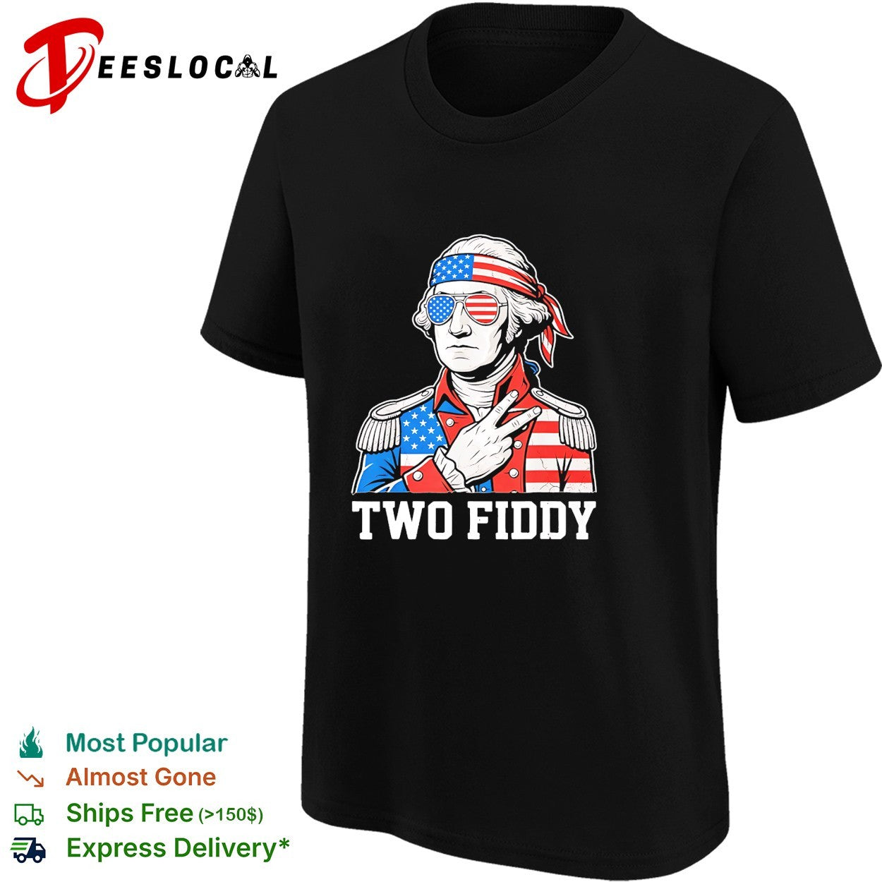 George Washington two fiddy shirt