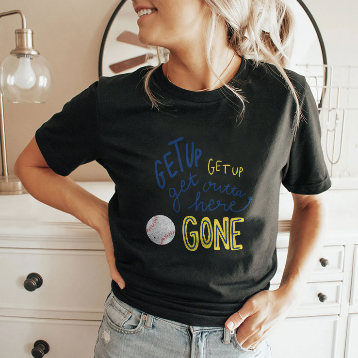 Get Up Get Up Get Outta Here Gone T Shirt