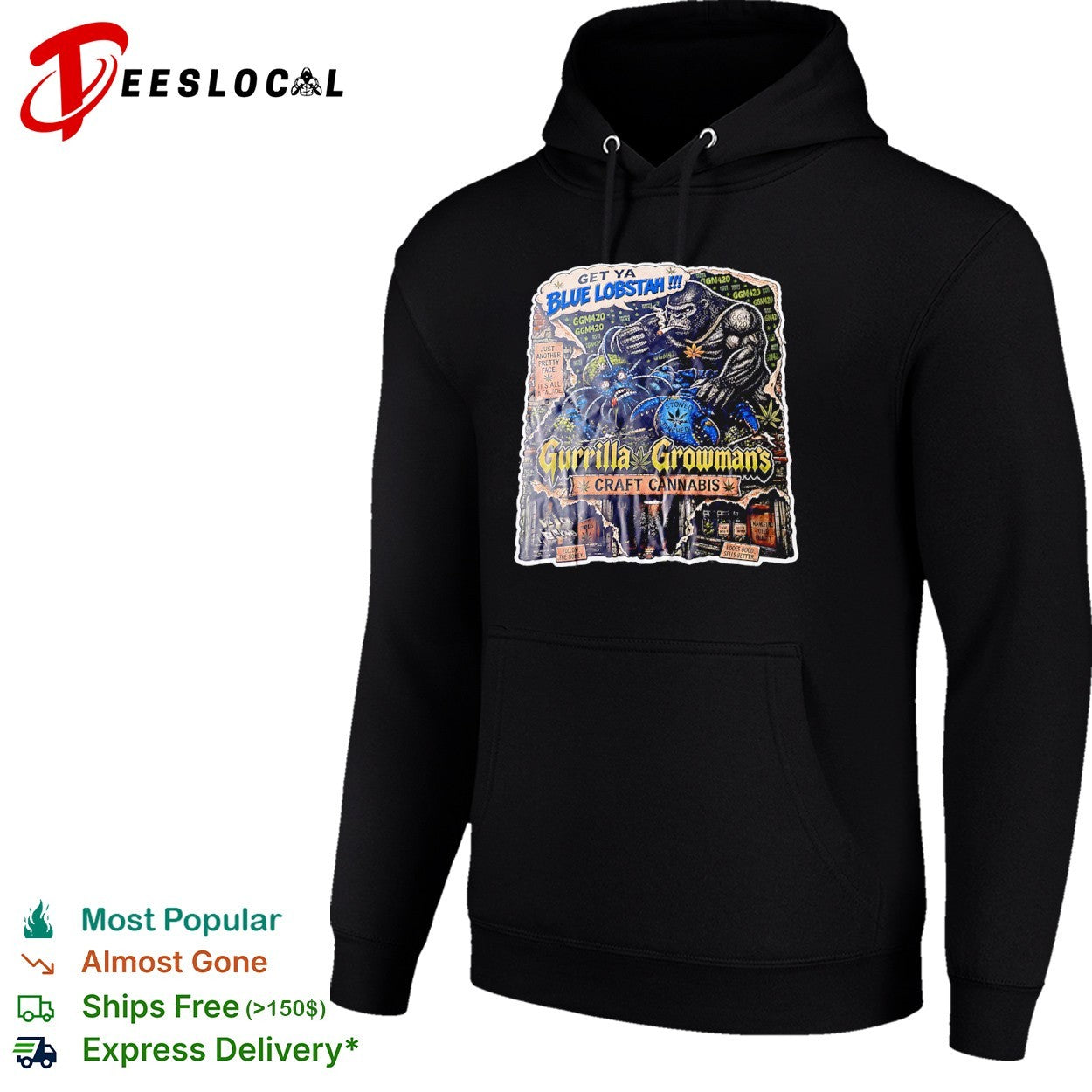 Get Ya Blue Lobstah Gurrilla Growmans Craft Cannabis shirt