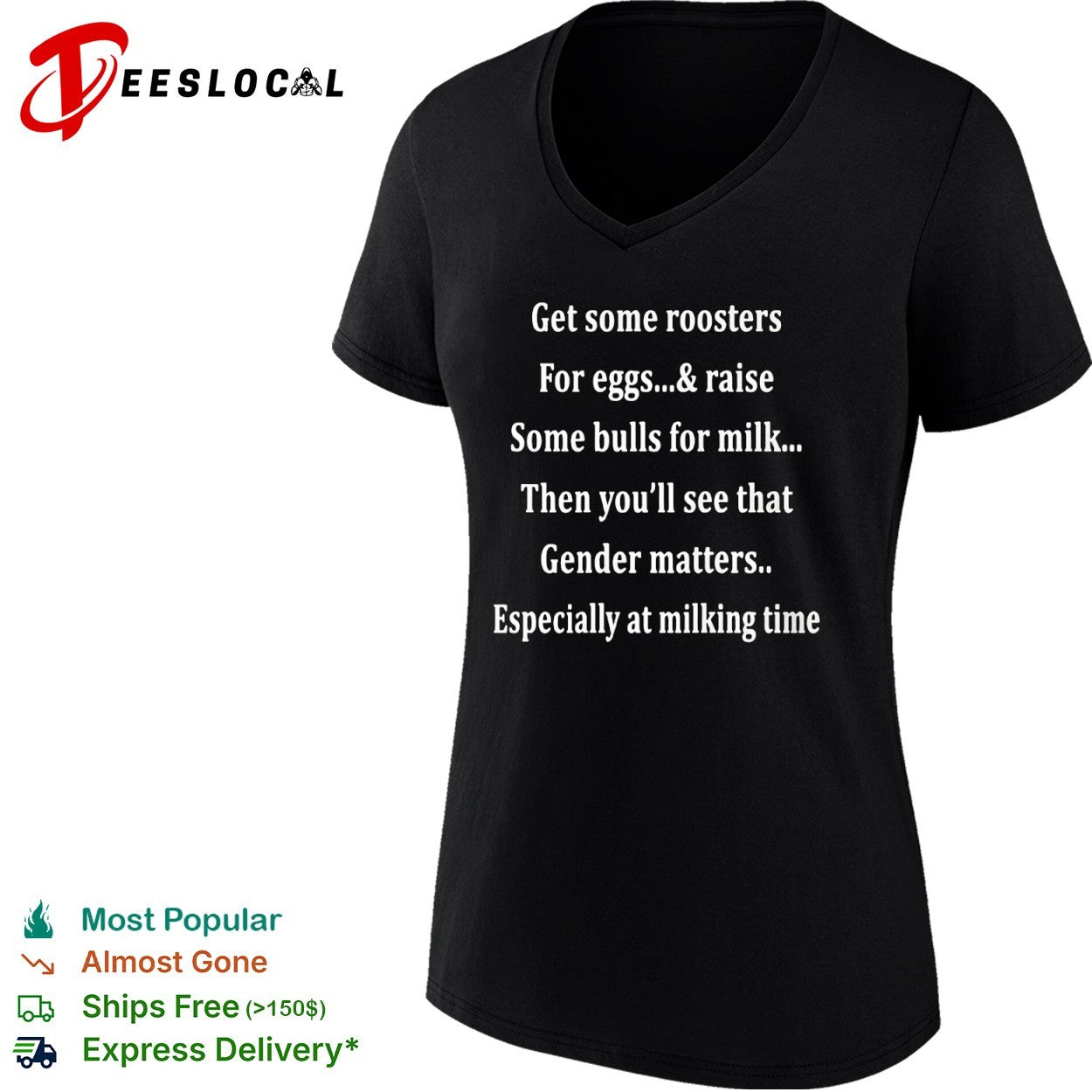 Get some roosters for eggs and raise some bulls for milk gender matters shirt