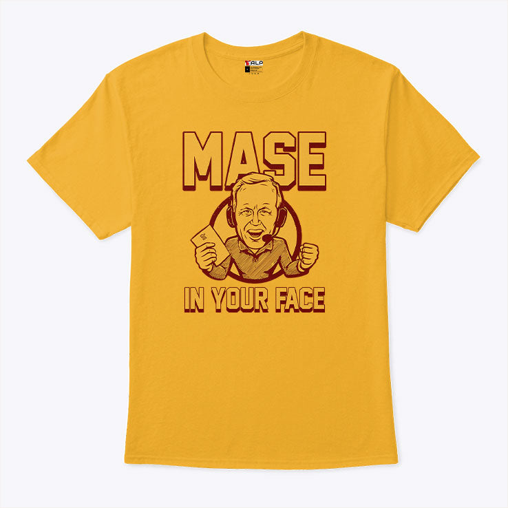 Glen Mason Mase In Your Face T Shirt