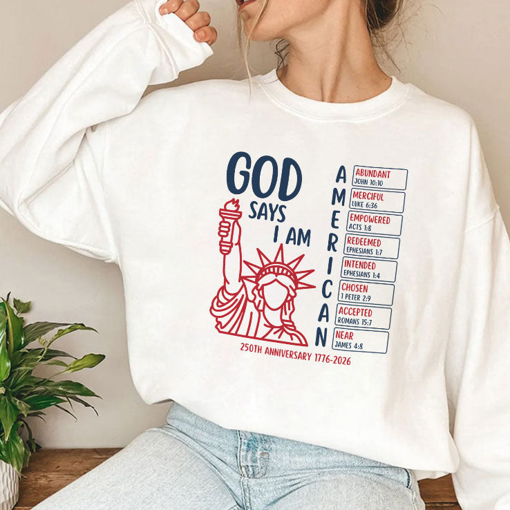 God Says I Am American 250th Anniversary 1776 2026 Shirt