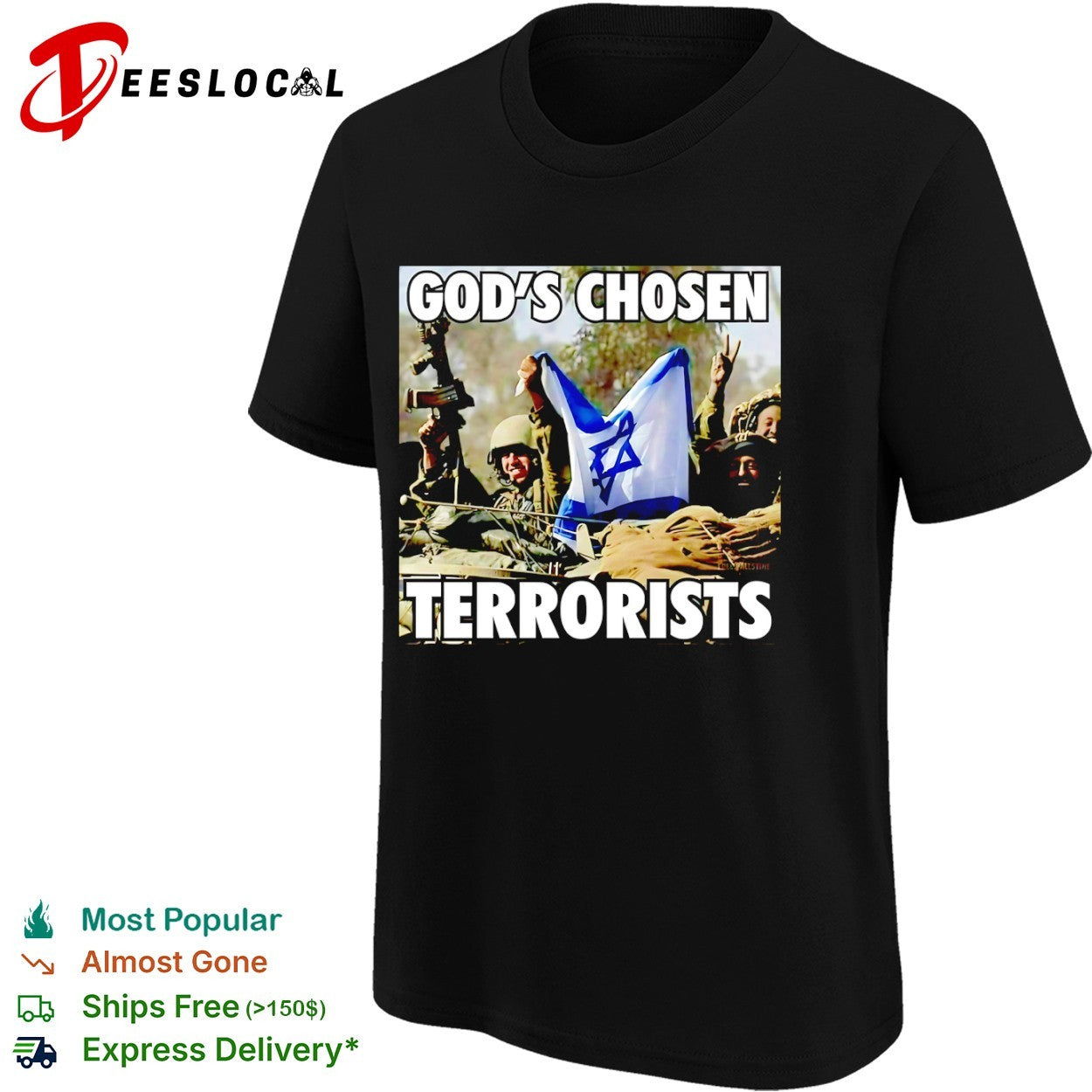 God’s Chosen Terrorists Israel Shirt