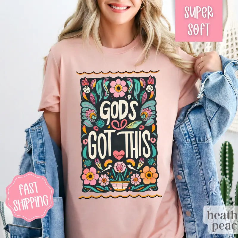 Gods Got This Shirt, God is Good Christian Tshirt, Religious Shirts, Boho Floral Shirt, Jesus Shirt, God Shirt, Church...