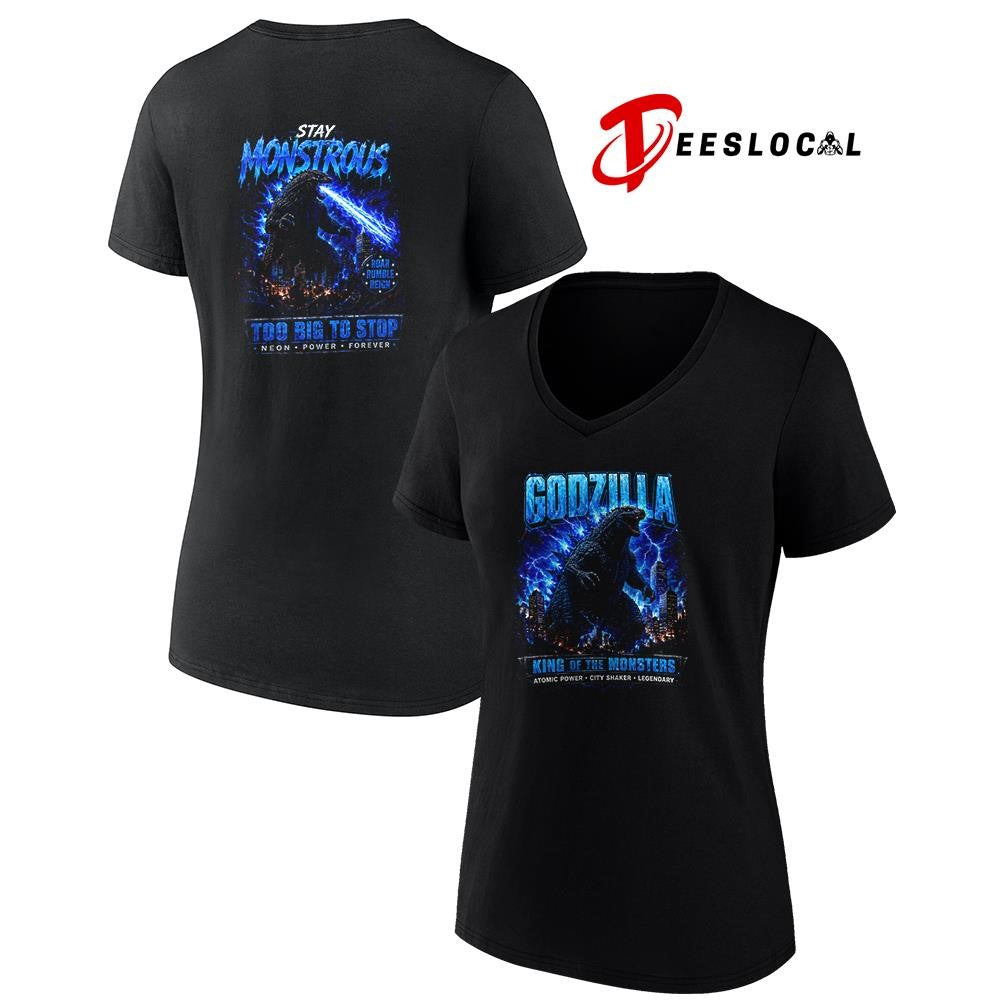 Godzilla stay monstrous too big to stop neon power forever graphic shirt
