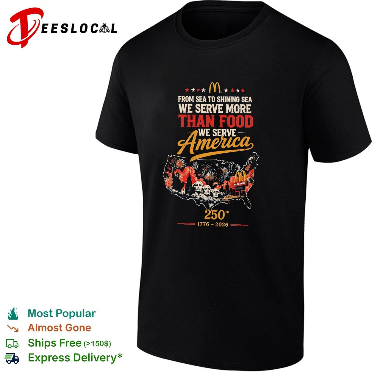 Golden arches restaurant we serve America 250th map poster shirt