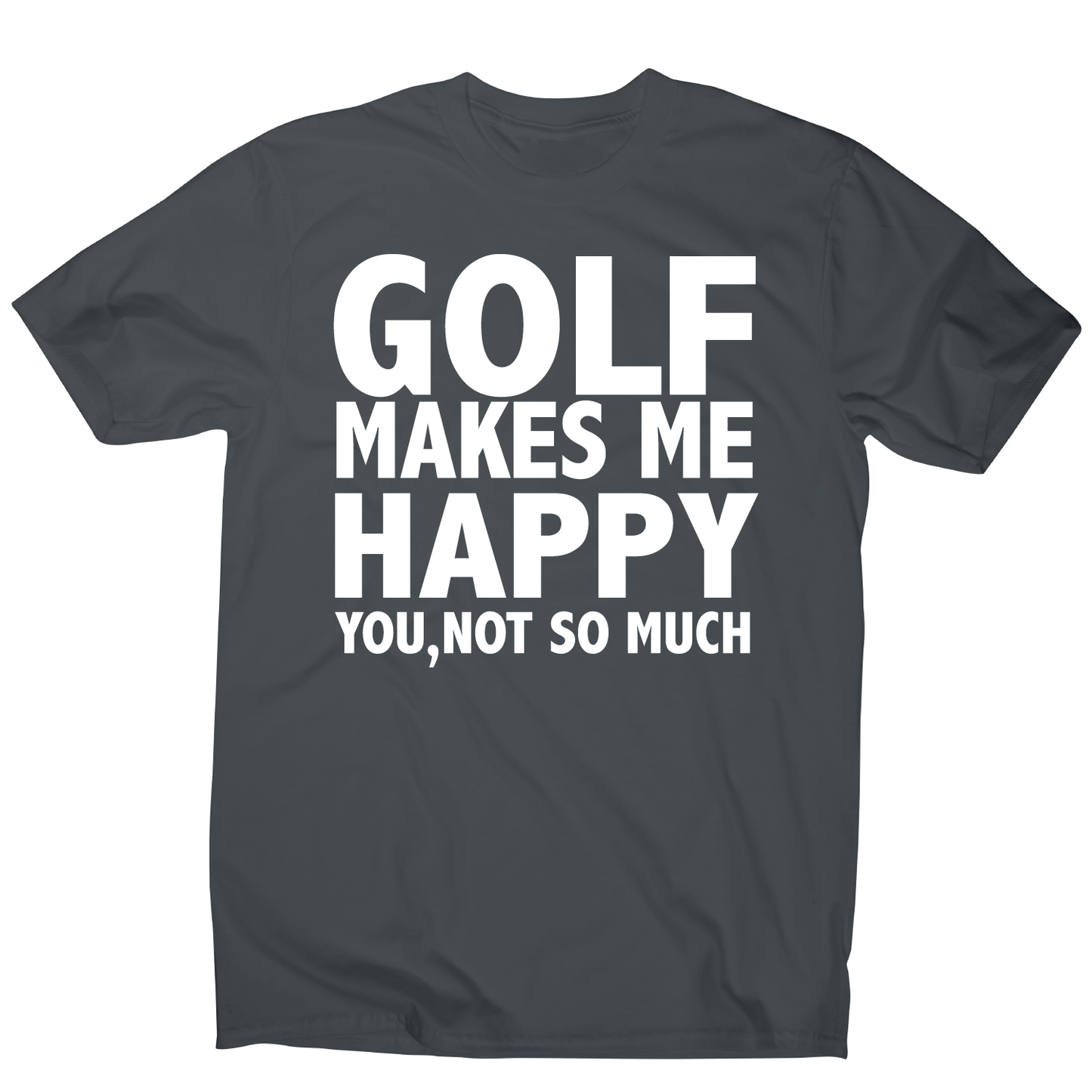 Golf makes me happy funny golf t-shirt men's